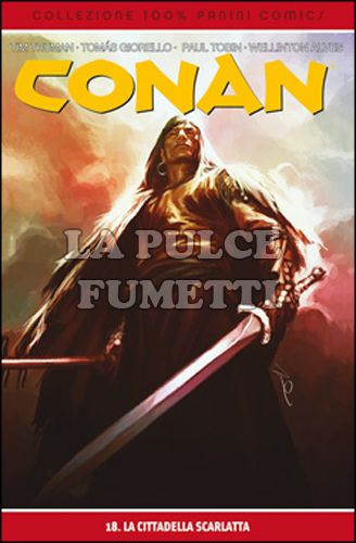 100% PANINI COMICS - CONAN #    18: LA CITTADELLA SCARLATTA